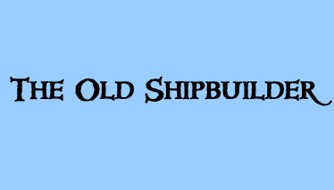 Text The Old Ship Builder